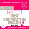 Cambridge First Certificate in English 2 for Updated Exam Audio CDs (2): Official Examination Papers from University of Cambridge ESOL Examinations - Cambridge ESOL