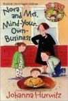 Nora and Mrs. Mind-Your-Own-Business - Johanna Hurwitz, Debbie Tilley