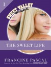 The Sweet Life - Francine Pascal