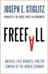 Freefall: America, Free Markets, And the Sinking of the World Economy - Joseph E. Stiglitz