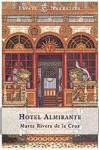 Hotel Almirante (Audio) - Marta Rivera de la Cruz, Adriana Sananes