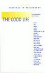 The Good Life (Hackett Publishing Co.) - Charles B. Guignon