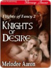 Knights of Desire - Melodee Aaron