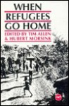 When Refugees Go Home: African Experiences - Tim Allen