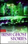 Twelve Irish Ghost Stories - Patricia Craig