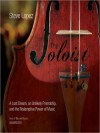 The Soloist: A Lost Dream, an Unlikely Friendship, and the Redemptive Power of Music - Steve Lopez, William Hughes
