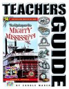 The Mystery on the Mighty Mississippi: Teacher's Guide - Carole Marsh