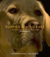 Puppies Behind Bars: Training Puppies to Change Lives - Christopher Makos