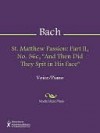 St. Matthew Passion - Johann Sebastian Bach