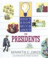 Don't Know Much about the Presidents - Kenneth C. Davis, Pedro Martin