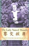 Lady Named Thunder: A Biography of Dr. Ethel Margaret Phillips (1876-1951) - Clifford H. Phillips, Brian L. Evans