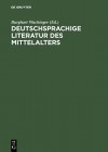 Deutschsprachige Literatur Des Mittelalters: Studienauswahl Aus Dem 'Verfasserlexikon' (Band 1-10) - Burghart Wachinger