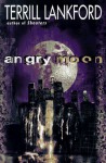 Angry Moon - Terrill Lankford