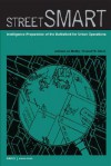 Street Smart: Intelligence Preparation of the Battlefield for Urban Operations - Jamison Jo Medby