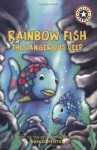 Rainbow Fish: The Dangerous Deep - Leslie Goldman