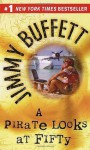 A Pirate Looks at Fifty - Jimmy Buffett