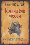 Koning der vossen - Raymond E. Feist, Richard Heufkens