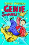 Genie in Trouble. Ciaran Murtagh - Ciaran Murtagh