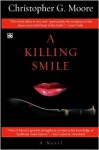 A Killing Smile (Land of Smiles Series #1) - Christopher G. Moore