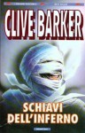 Schiavi dell'Inferno - Clive Barker, Tullio Dobner