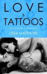 Love and Tattoos - Lissa Matthews