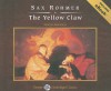 The Yellow Claw, with eBook - Sax Rohmer, John Bolen