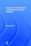 Crime and Punishment in Eighteenth-Century England - Frank McLynn