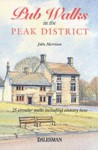 Pub Walks in the Peak District - John Morrison