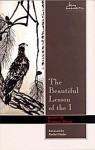 Beautiful Lesson of the I: Poems - Frances Brent, Rachel Hadas