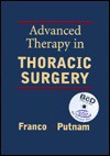 Advanced Therapy In Thoracic Surgery - Kenneth L. Franco, Joe B. Putnam Jr.