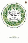 The Penguin Book Of Irish Short Stories - Benedict Kiely