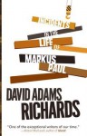 Incidents in the Life of Markus Paul. David Adams Richards - David Adams Richards