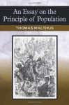 An Essay on the Principle of Population - Thomas Malthus