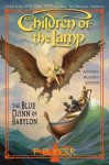 Children Of The Lamp: The Blue Djinn Of Babylon - P. B. Kerr