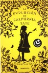 La evolución de Calpurnia Tate - Jacqueline Kelly