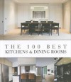 The 100 Best Kitchens & Dining Rooms - Wim Pauwels