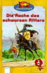 Abenteuerland, Ritter, Die Rache des schwarzen Ritters - Herbert Friedmann