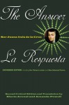 The Answer / La Respuesta (Expanded Edition): Including Sor Filotea's Letter and New Selected Poems - Juana Inés de la Cruz, Electa Arenal, Amanda Powell