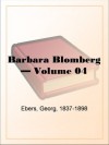 Barbara Blomberg - Volume 04 - Georg Ebers