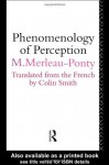 Phenomenology of Perception - Maurice Merleau-Ponty, Colin Smith