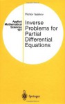 Inverse Problems for Partial Differential Equations (Applied Mathematical Sciences) - Victor Isakov