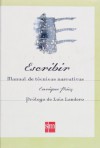 Escribir. Manual de técnicas narrativas (eBook-ePub) (Spanish Edition) - Enrique Páez, Luis Landero