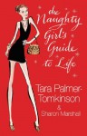 The Naughty Girl's Guide To Life - Sharon Marshall