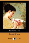 Countess Kate (Dodo Press) - Charlotte Mary Yonge