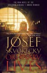 Ordinary Lives - Josef Škvorecký