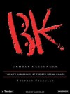 Unholy Messenger: The Life and Crimes of the Btk Serial Killer - Stephen Singular, Alan Sklar