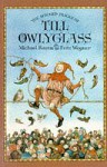 The Wicked Tricks Of Till Owlyglass - Michael Rosen, Fritz Wegner