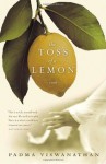 The Toss of a Lemon - Padma Viswanathan