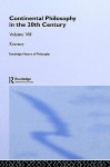 Routledge History of Philosophy, Volume 8: Continental Philosophy in the 20th Century - Richard Kearney