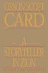 A Storyteller in Zion - Orson Scott Card